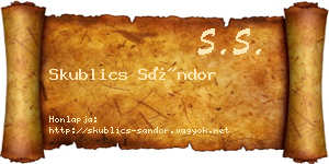 Skublics Sándor névjegykártya